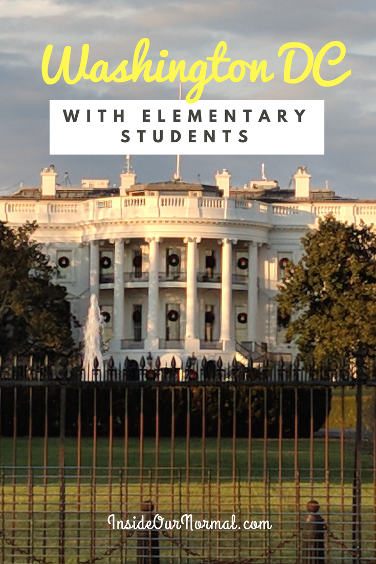 Tips for Visiting Washington DC with kids, Elementary Ages - Inside Our Normal
