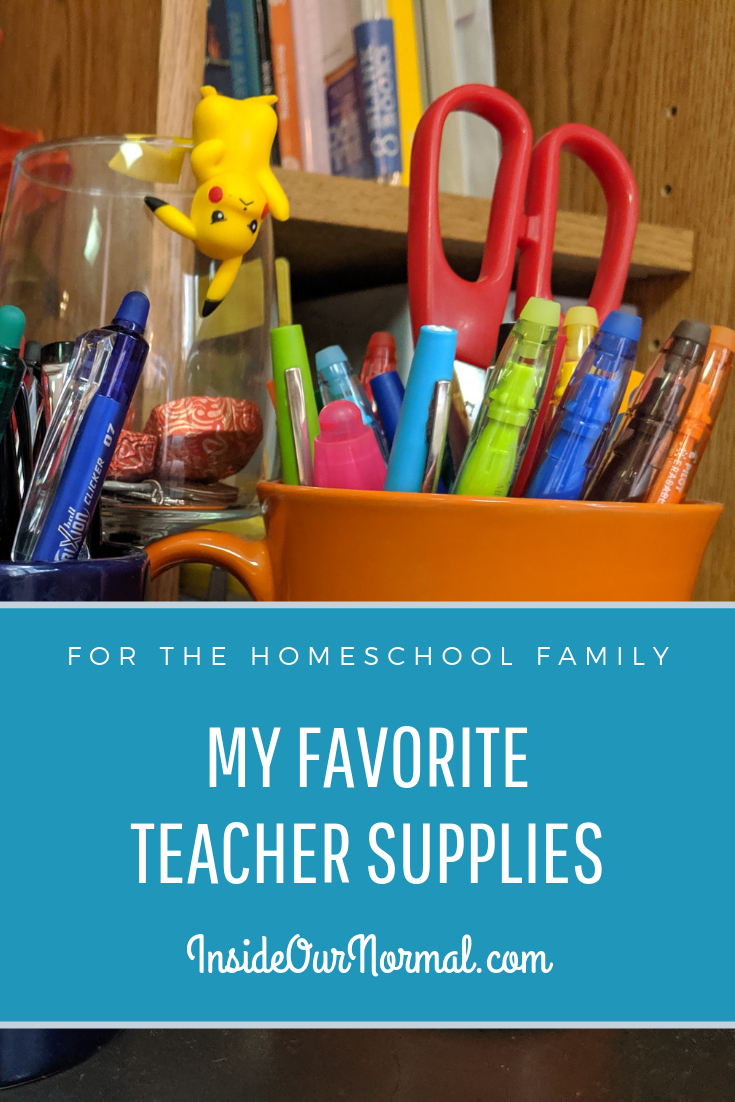 Favorite HOmeschool Teacher Supplies InsideOurNormal.com