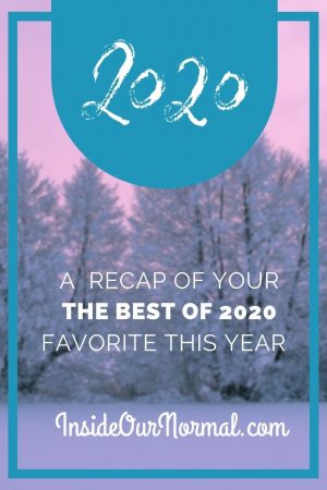 Best of 2020 -Inside Our Normal