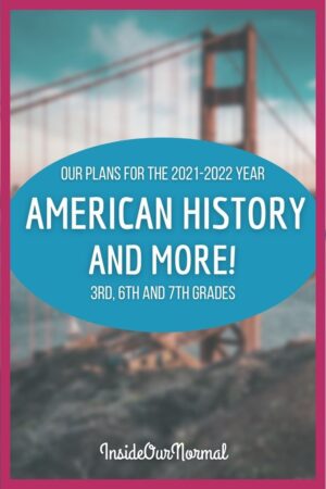 American HIstory HOmeschool Plans for 3rd, 6th and 7th grades